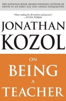 Jonathan Kozol - On Being a Teacher - 9781851686315 - V9781851686315