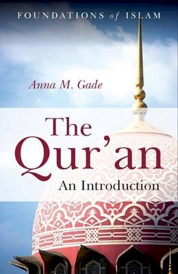 Anna M. Gade - The Qur'an - 9781851687046 - V9781851687046