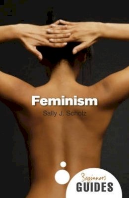 Sally J. Scholz - Feminism - 9781851687121 - V9781851687121