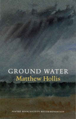 Matthew Hollis - Ground Water - 9781852246570 - V9781852246570