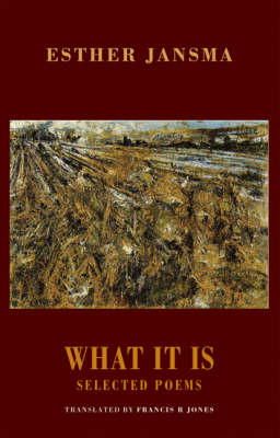 Esther Jansma - What It Is: Selected Poems - 9781852247805 - V9781852247805