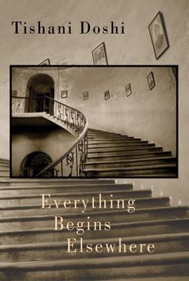 Tishani Doshi - Everything Begins Elsewhere - 9781852249366 - V9781852249366