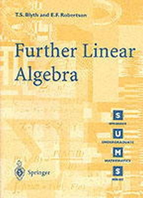 T.S. Blyth - Further Linear Algebra - 9781852334253 - V9781852334253