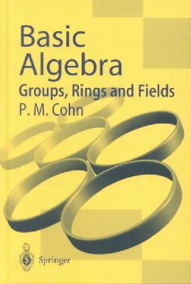 P.M. Cohn - Basic Algebra - 9781852335878 - V9781852335878