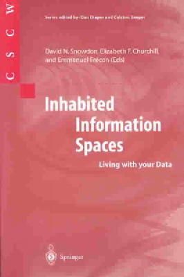 David N. Snowdon (Ed.) - Inhabited Information Spaces: Living with your Data (Computer Supported Cooperative Work) - 9781852337285 - V9781852337285