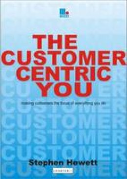 Stephen Hewett - The Customer-Centric You - 9781852526726 - V9781852526726