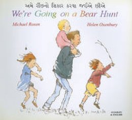 Michael Rosen - We're Going on a Bear Hunt in Gujarati and English - 9781852697136 - V9781852697136