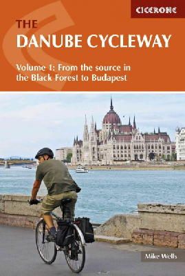 Mike Wells - The Danube Cycleway Volume 1: From the source in the Black Forest to Budapest - 9781852847227 - V9781852847227