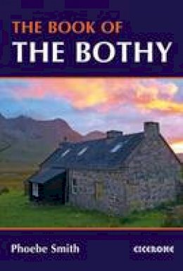 Phoebe Smith - The Book of the Bothy - 9781852847562 - V9781852847562