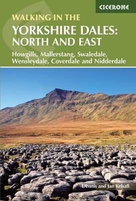 Dennis Kelsall - Walking in the Yorkshire Dales: North and East: Howgills, Mallerstang, Swaledale, Wensleydale, Coverdale and Nidderdale - 9781852847982 - V9781852847982