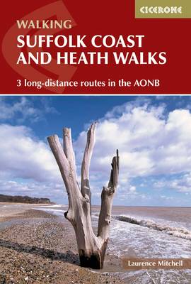 Laurence Mitchell - Suffolk Coast and Heath Walks: 3 Long-Distance Routes in the Aonb - 9781852848705 - V9781852848705