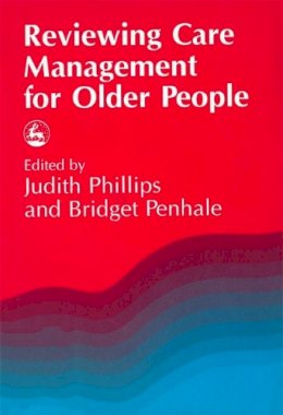 Edited Pe - Reviewing Care Management for Older People - 9781853023170 - V9781853023170