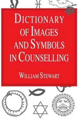 William Stewart - Dictionary of Images and Symbols in Counselling - 9781853023514 - V9781853023514