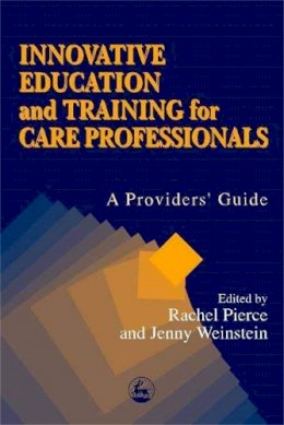 Edited Weinst - Innovative Education and Training for Care Professionals - 9781853026133 - V9781853026133