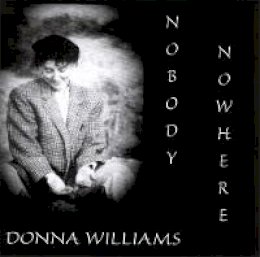 Donna Williams - Nobody Nowhere: The Remarkable Autobiography of an Autistic Girl - 9781853028991 - V9781853028991