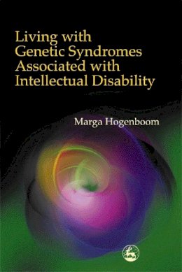 Marga Hogenboom - Living with Genetic Syndromes Associated with Intellectual Disability - 9781853029844 - V9781853029844