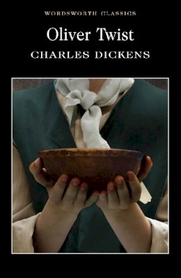 Charles Dickens - Oliver Twist (Wordsworth Classics) - 9781853260124 - V9781853260124