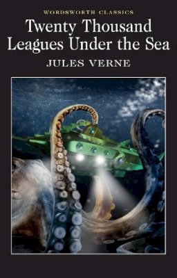 Jules Verne - 20,000 Leagues Under the Sea (Wordsworth Classics) (Wordsworth Collection) - 9781853260315 - V9781853260315