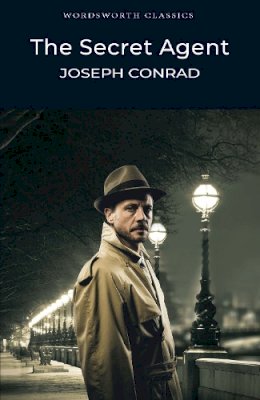 Joseph Conrad - Secret Agent (Wordsworth Classics) (Wadsworth Collection) - 9781853260650 - V9781853260650