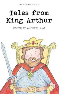 Andrew Lang - Tales from King Arthur - 9781853261152 - KHN0002095