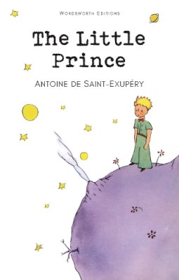 Antoine de Saint-Exupéry - The Little Prince (Wordsworth Children's Classics) - 9781853261589 - 9781853261589