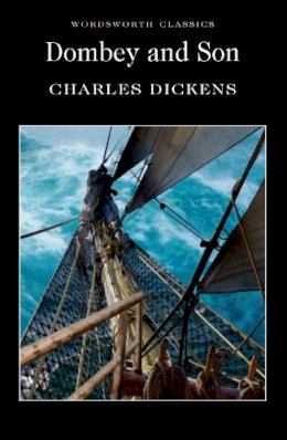 Charles Dickens - Dombey and Son (Wordsworth Classics) - 9781853262579 - V9781853262579