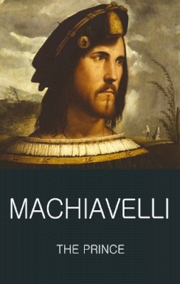 Niccolò Machiavelli - The Prince (Wordsworth Classics of World Literature) - 9781853267758 - V9781853267758