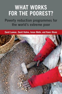 Roger Hargreaves - What Works For The Poorest?: Poverty Reduction Programmes for the World's Ultra-Poor - 9781853396908 - V9781853396908