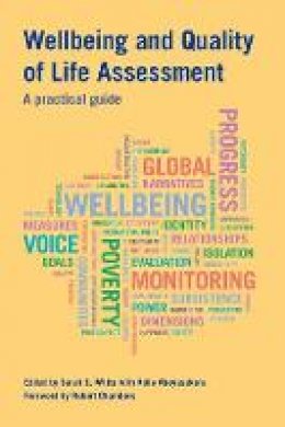 Sarah C. White (Ed.) - Wellbeing and Quality of Life Assessment: A Practical Guide - 9781853398414 - V9781853398414