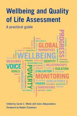 Sarah C White (Ed.) - Wellbeing and Quality of Life Assessment: A Practical Guide - 9781853398421 - V9781853398421