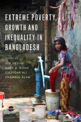 Zulfiqar Ali (Ed.) - Extreme Poverty, Growth and Inequality in Bangladesh - 9781853399466 - V9781853399466