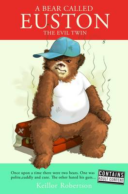 Keillor Robertson - A Bear Called Euston: The Evil Twin - 9781853756900 - KNH0012175