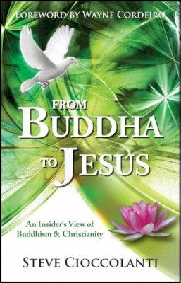 Steve Cioccolanti - From Buddha to Jesus - 9781854249562 - V9781854249562