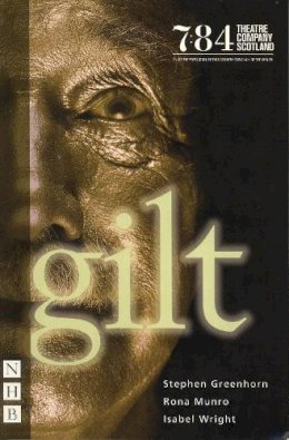 Stephen Greenhorn - Gilt - 9781854597809 - V9781854597809