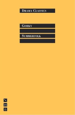 Gorky Mulrine - Summerfolk (Drama Classics) - 9781854598974 - V9781854598974