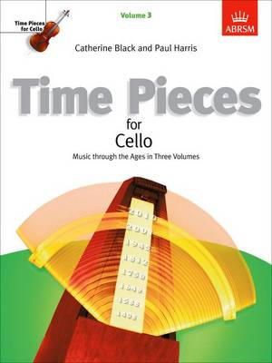 Catherine Black (Ed.) - Time Pieces for Cello: v. 3: Music Through the Ages (Time Pieces (Abrsm)) - 9781854729507 - V9781854729507