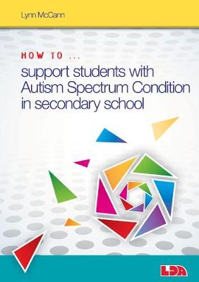 Lynn McCann - How to ... Support Children with Autism Spectrum Condition in Secondary School - 9781855036031 - V9781855036031