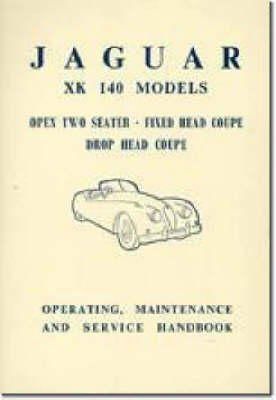 Brooklands Books Ltd - Jaguar XK140 Op/Maint/Svc Handbook (Official Owners' Handbooks) - 9781855200401 - V9781855200401