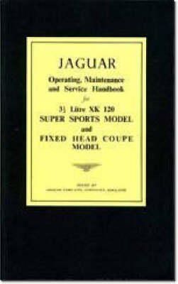 Brooklands Books Ltd - Jaguar XK120 Op/Maint/Srv Handbook (Brookland Books) - 9781855200432 - V9781855200432