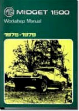 Brooklands Books Ltd - Midget 1500 WSM (Official Workshop Manuals) - 9781855201699 - V9781855201699