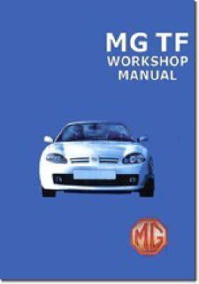 Clarke Rm - MG TF Workshop Manual: RCL0493(2)ENG/ RCL0057ENG/ RCL0124/ RCL0495(2)ENG - 9781855207493 - V9781855207493