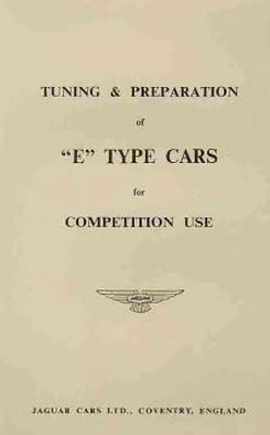 Jaguar Cars Ltd - Jaguar E-Type Tuning and Preparation for Competition Use - 9781855207905 - V9781855207905