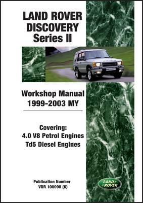 R.M. Clarke - Land Rover Discovery Series II Workshop Manual 1999-2003 MY (Land Rover Workshop Manuals) - 9781855208681 - V9781855208681