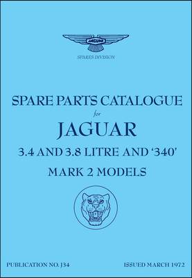 Jaguar Cars Ltd. - Jaguar Mk 2 (3.4, 3.8  & 340) Spare Parts Catalogue (1959-1969) - 9781855209084 - V9781855209084