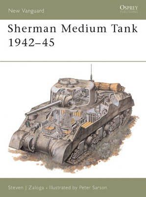 Steven J. Zaloga - Sherman Medium Tank - 9781855322967 - V9781855322967
