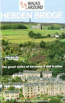 Colin Speakman - Walks Around Hebden Bridge - 9781855683280 - V9781855683280