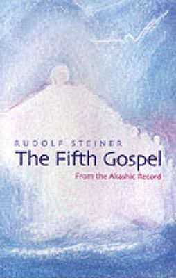 Rudolf Steiner - The Fifth Gospel: From the Akashic Records - 9781855840393 - V9781855840393