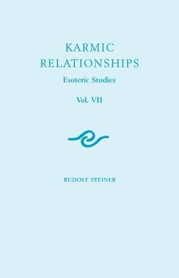 Rudolf Steiner - Karmic Relationships 7: Esoteric Studies (CW 239) - 9781855842182 - V9781855842182