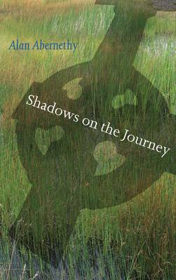 Alan Abernethy - Shadows on the Journey -  - 9781856077361