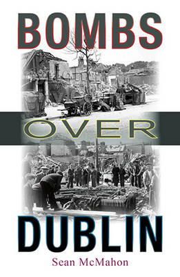 Paperback - Bombs Over Dublin - 9781856079839 - KEX0277186